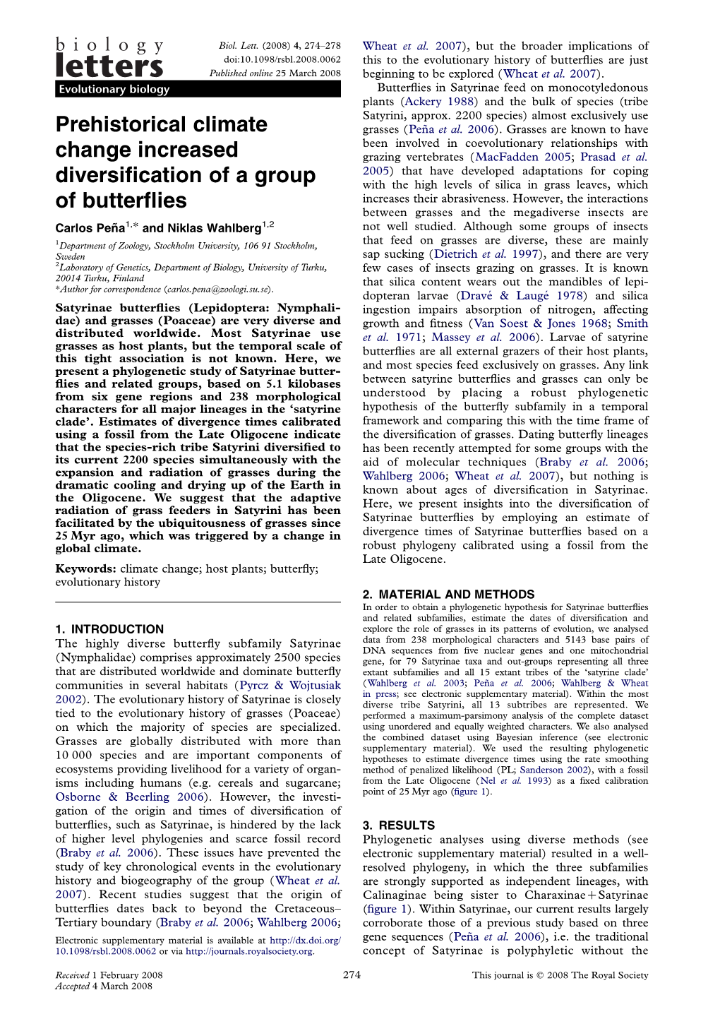 Prehistorical Climate Change Increased Diversification of a Group