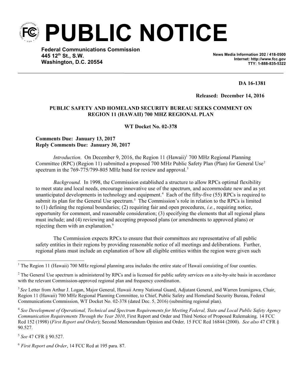 Public Safety and Homeland Security Bureau Seeks COMMENT on REGION11(Hawaii) 700Mhz Regional