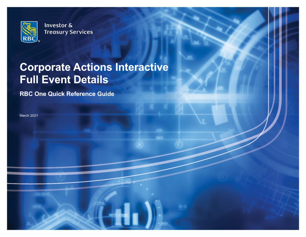 Corporate Actions Interactive Full Event Details RBC One Quick Reference Guide