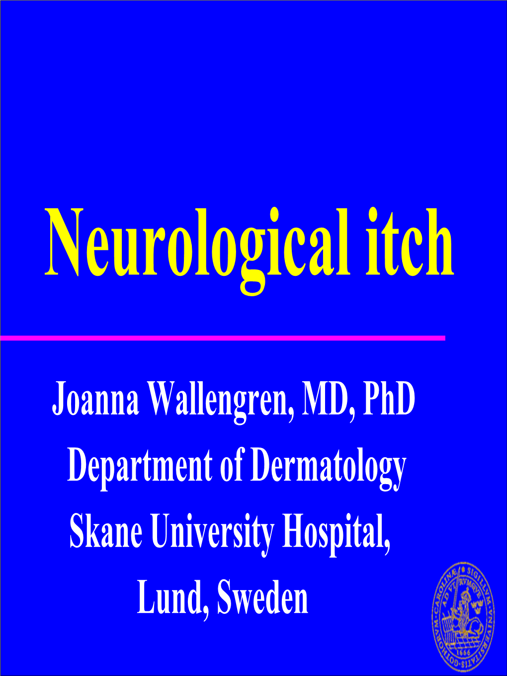 Un Update on Neuropathic Itch