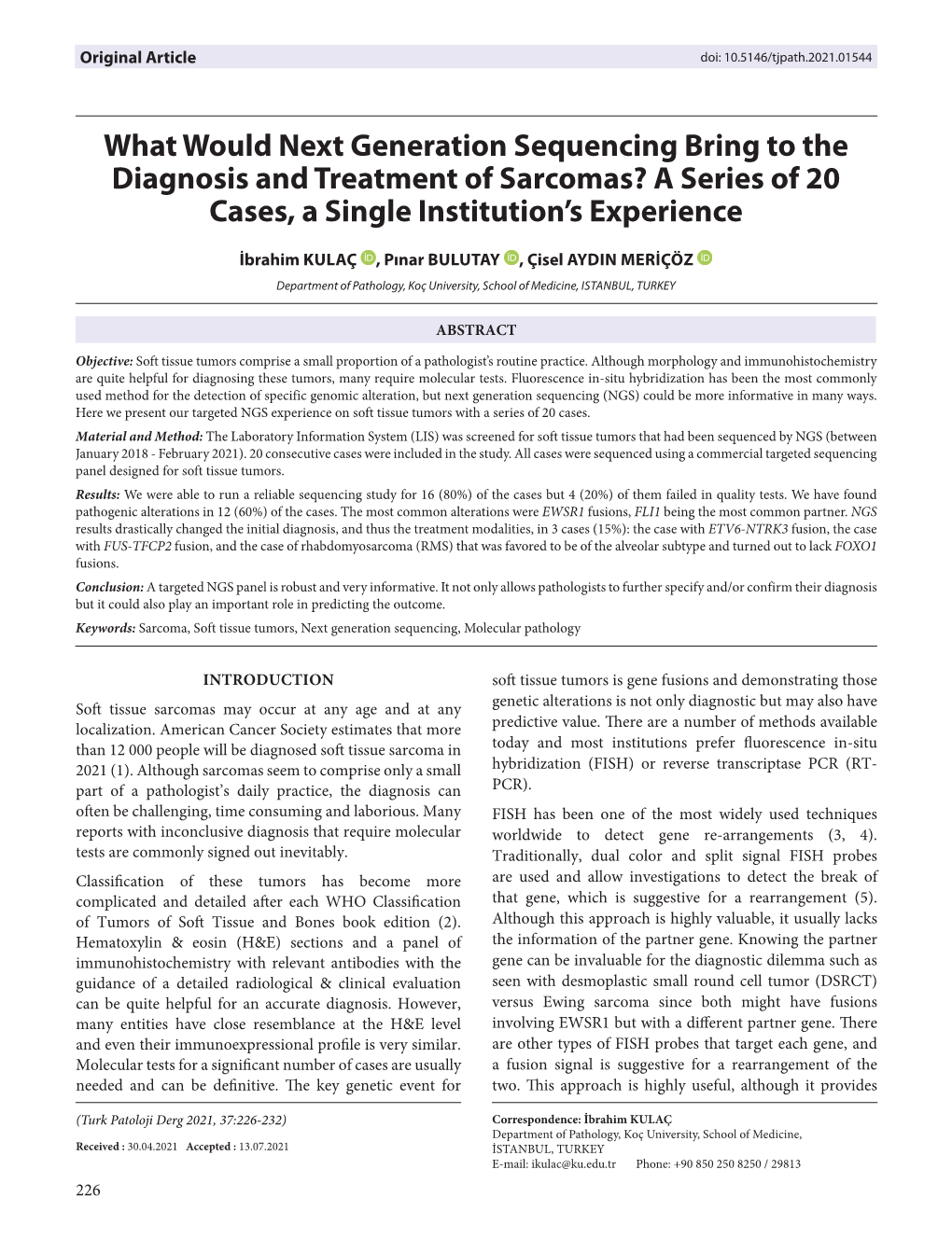 What Would Next Generation Sequencing Bring to the Diagnosis and Treatment of Sarcomas? a Series of 20 Cases, a Single Institution’S Experience
