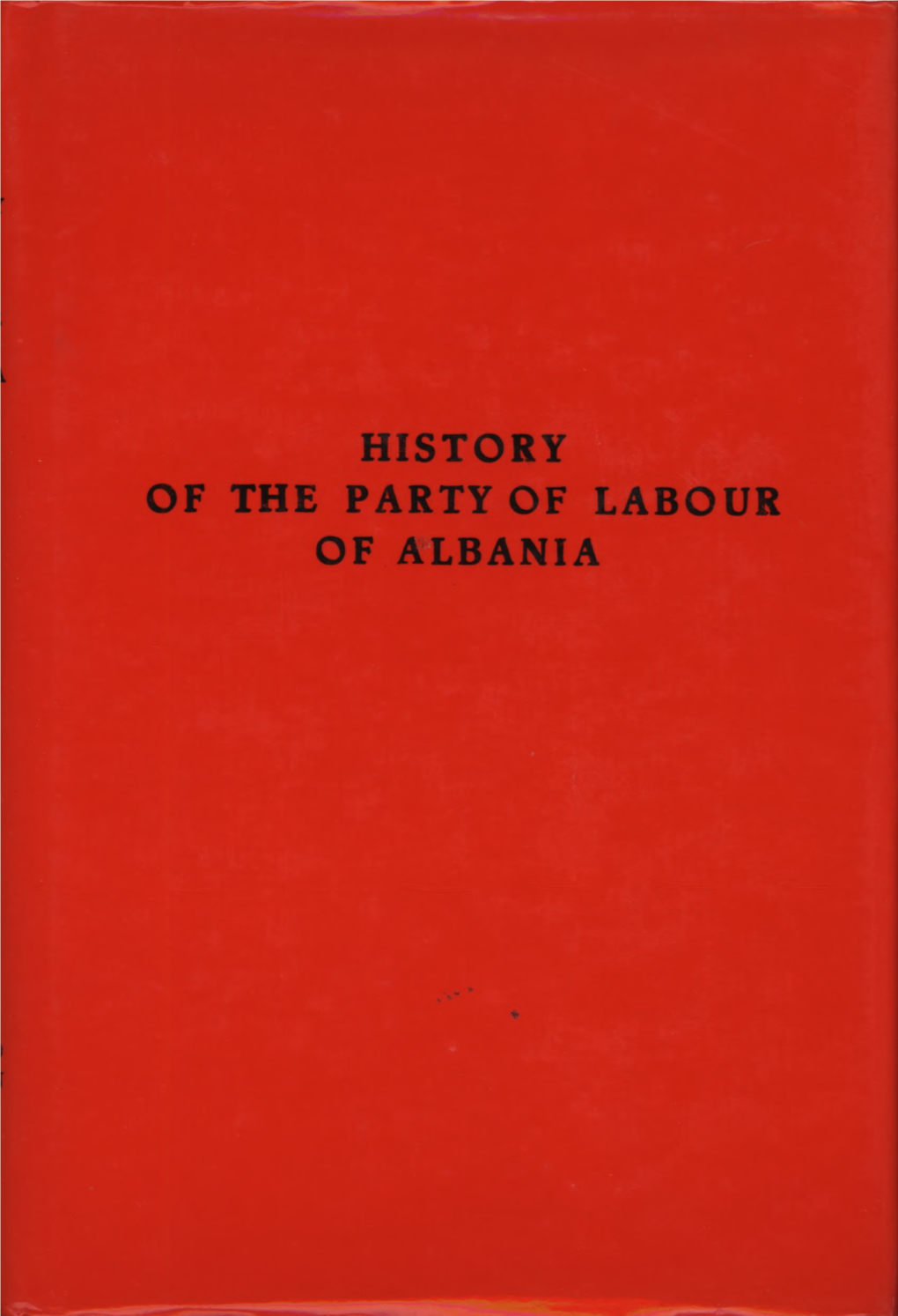 History of the Party of Labour of Albania. Second Edition