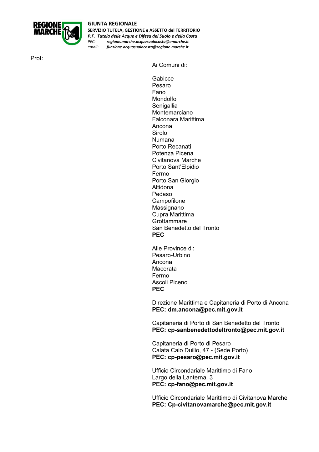 GIUNTA REGIONALE Prot: Ai Comuni Di: Gabicce Pesaro Fano Mondolfo Senigallia Montemarciano Falconara Marittima Ancona S