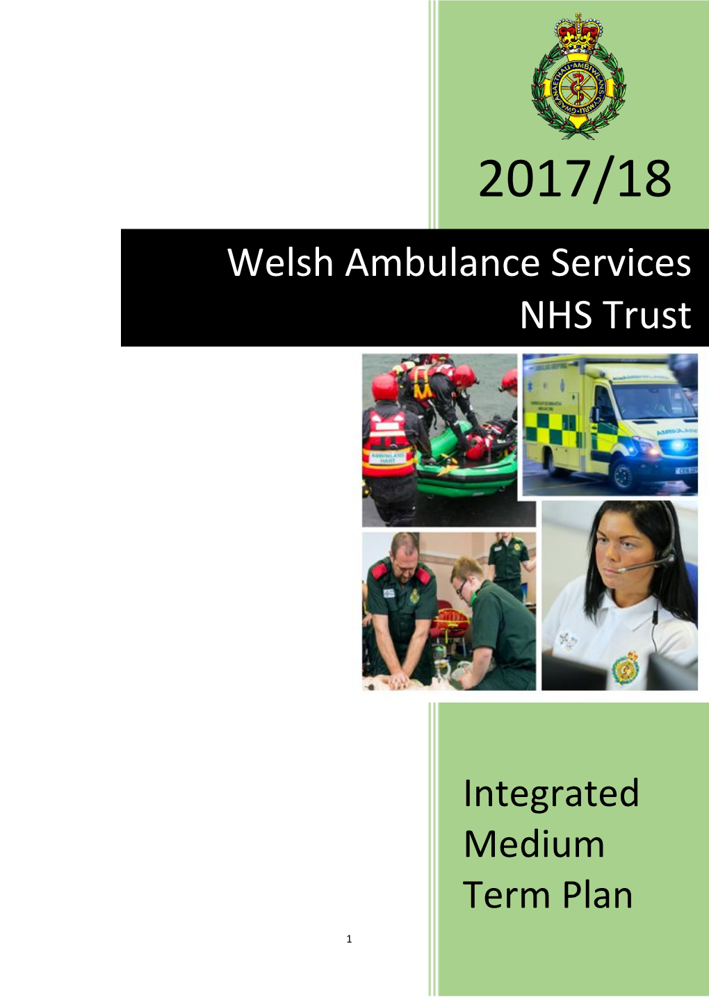 Welsh Ambulance Services NHS Trust Discretionary Capital Programme Allocation Is Funded from the Welsh Government All Wales Capital Programme (AWCP)