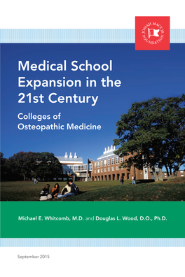 Medical School Expansion in the 21St Century Colleges of Osteopathic Medicine