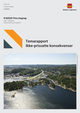 Temarapport Ikke-Prissatte Konsekvenser Foto: Kjell Inge Søreide for Statens Vegvesen