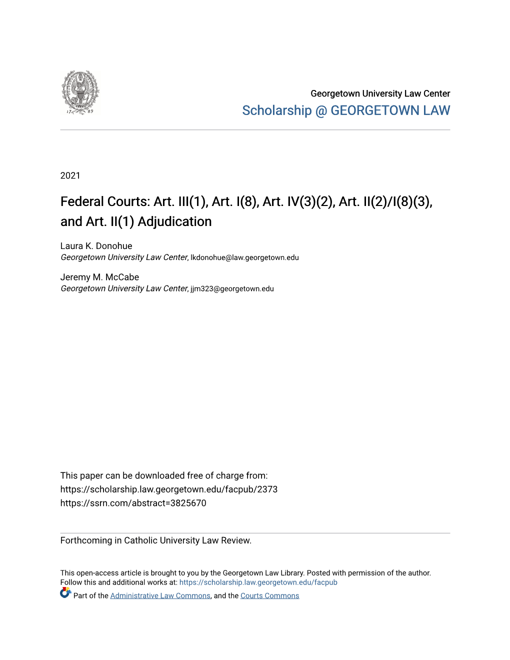 Federal Courts: Art. III(1), Art. I(8), Art. IV(3)(2), Art. II(2)/I(8)(3), and Art. II(1) Adjudication