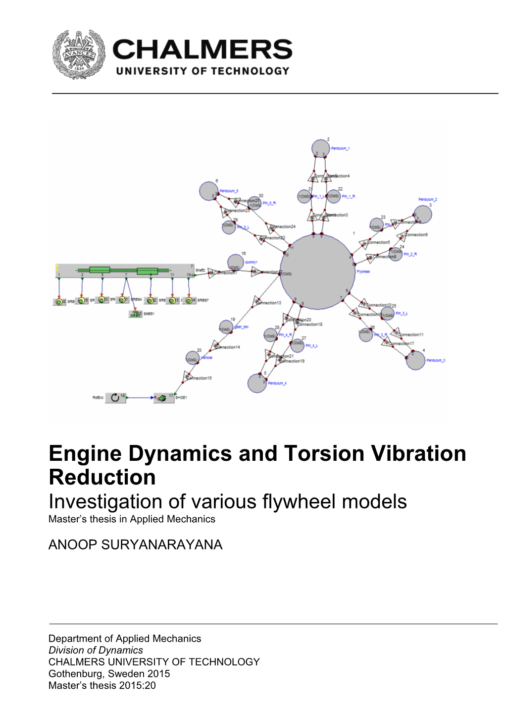 Engine Dynamics and Torsion Vibration Reduction Investigation of Various Flywheel Models Master’S Thesis in Applied Mechanics