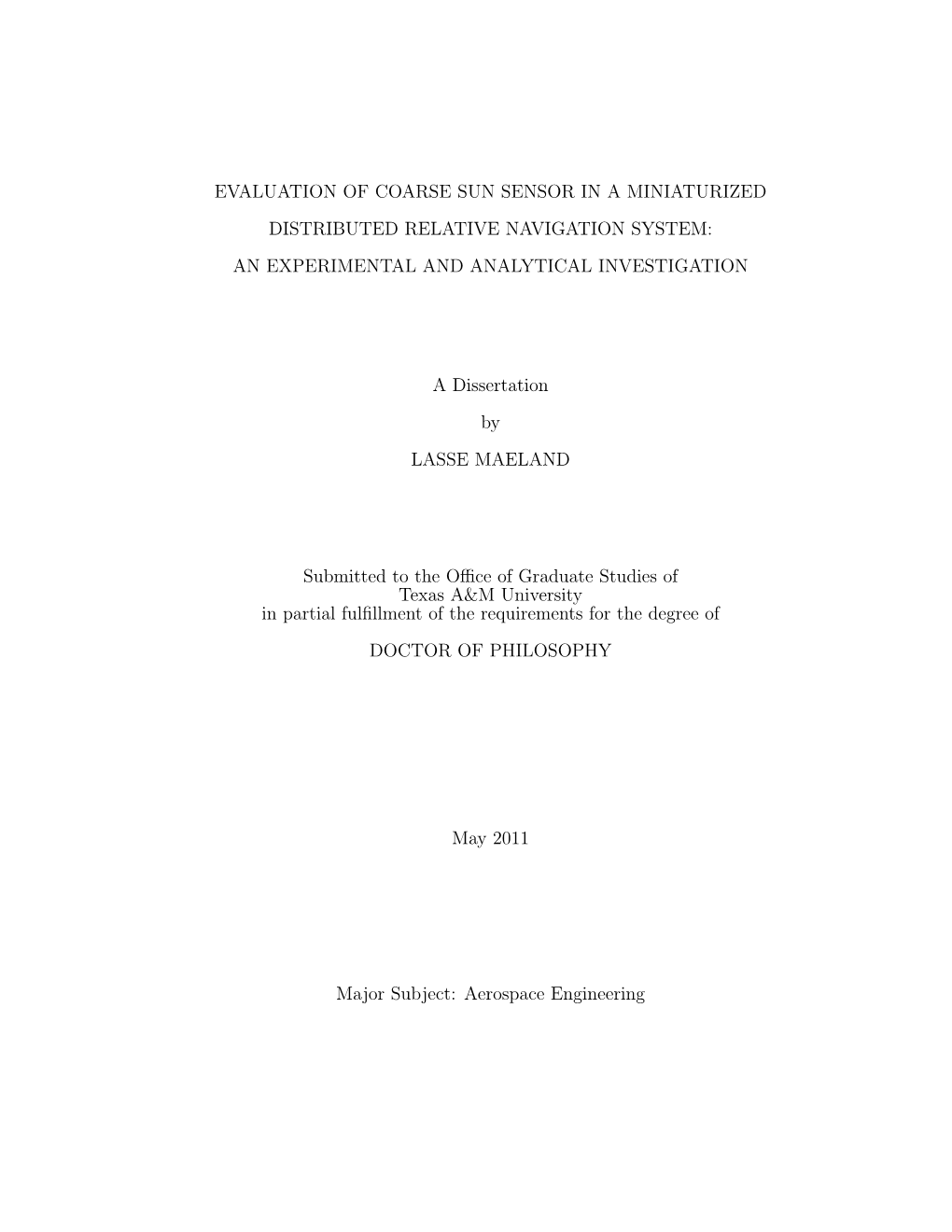 Evaluation of Coarse Sun Sensor in a Miniaturized Distributed Relative Navigation System: an Experimental and Analytical Investigation