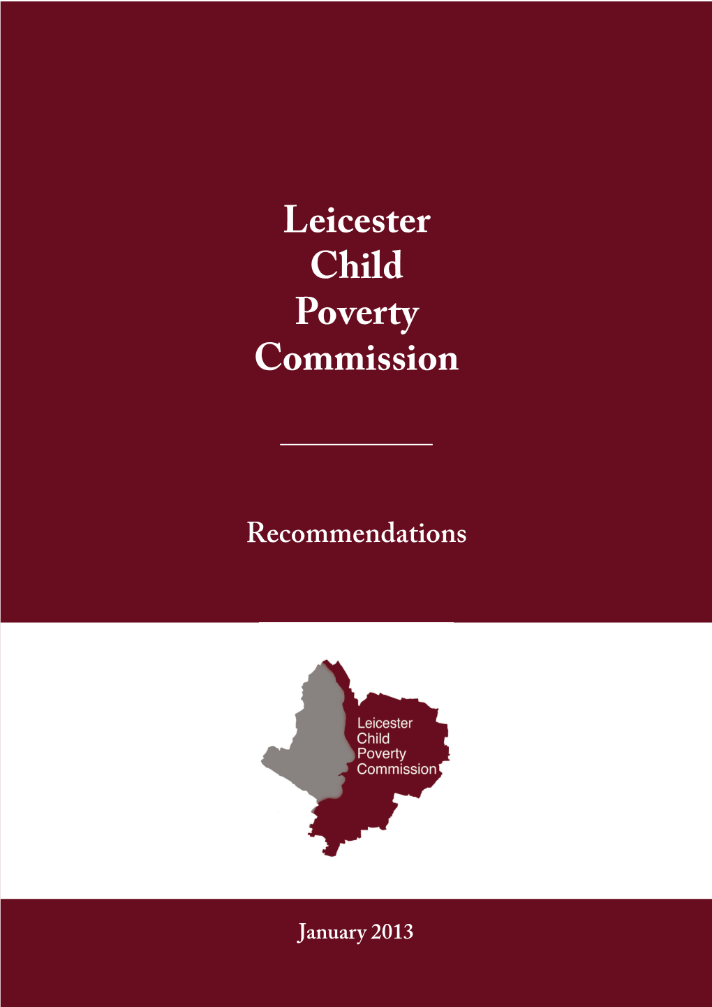 Leicester Child Poverty Commission Recommendations Report