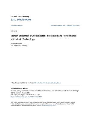 Morton Subotnick's Ghost Scores: Interaction and Performance with Music Technology
