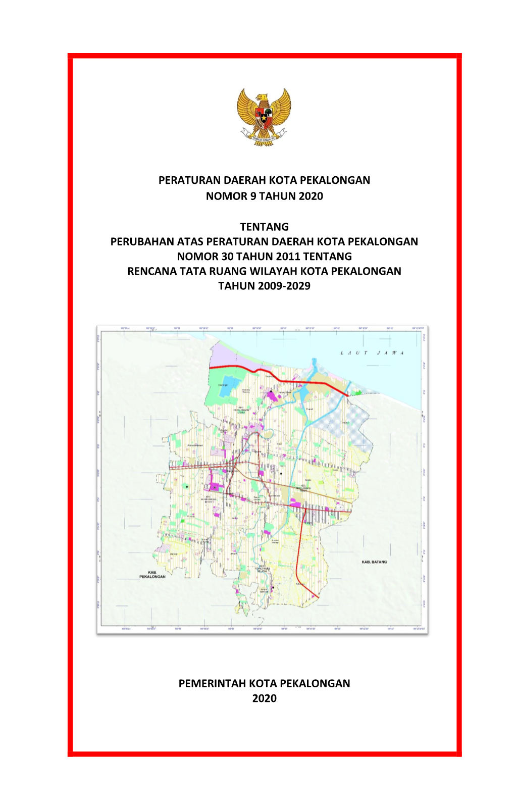 Peraturan Daerah Kota Pekalongan Nomor 9 Tahun 2020 Tentang Rencana Tata Ruang Wilayah Kota Pekalongan Tahun 2009-2029