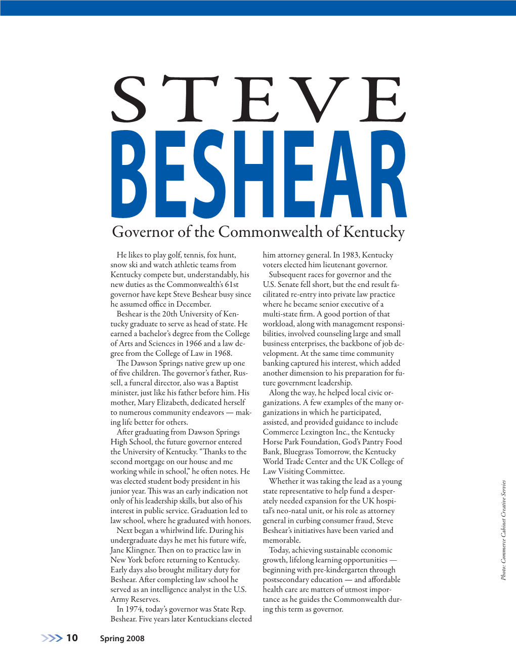 Steve Beshear Busy Since Cilitated Re-Entry Into Private Law Practice He Assumed Oﬃce in December