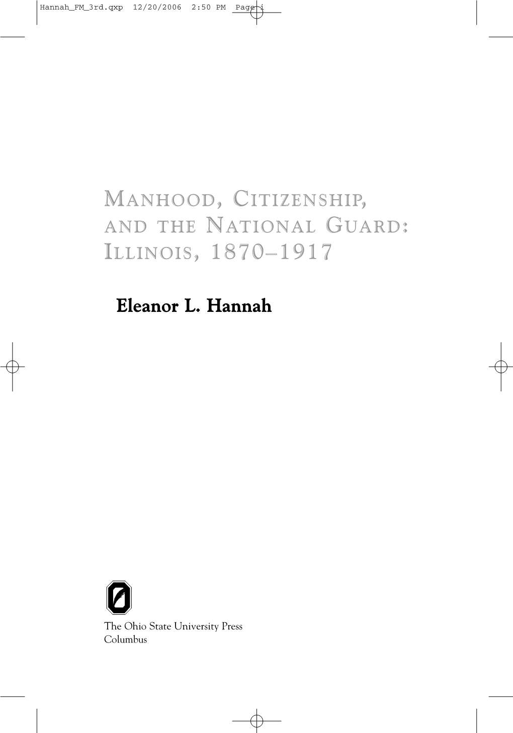 Manhood, Citizenship, and the National Guard: Illinois, 1870–1917
