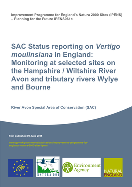 SAC Status Reporting on Vertigo Moulinsiana in England: Monitoring at Selected Sites on the Hampshire / Wiltshire River Avon and Tributary Rivers Wylye and Bourne