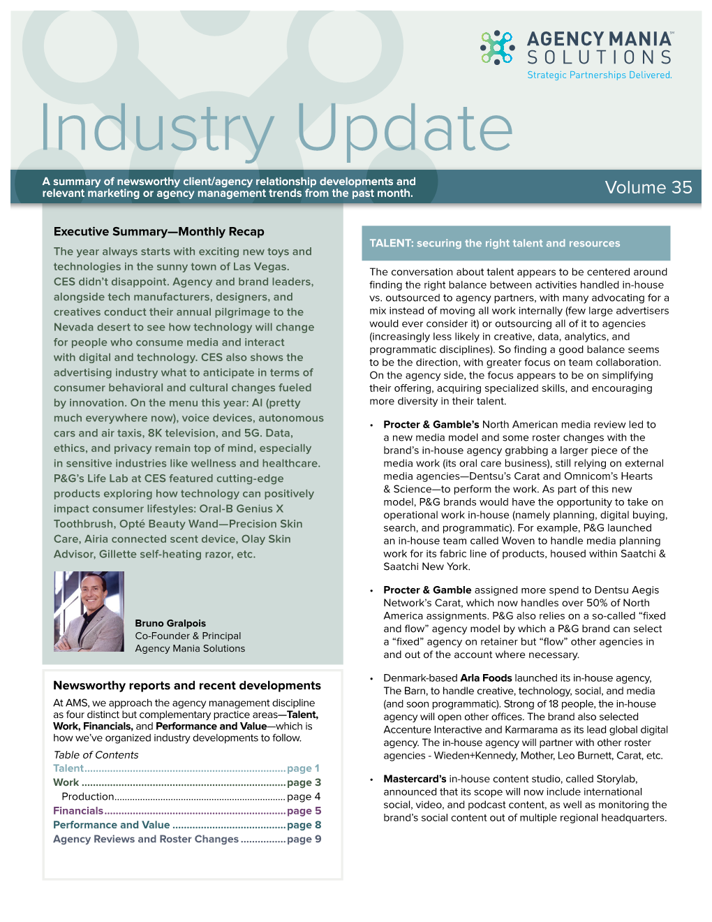 Industry Update a Summary of Newsworthy Client/Agency Relationship Developments and Relevant Marketing Or Agency Management Trends from the Past Month