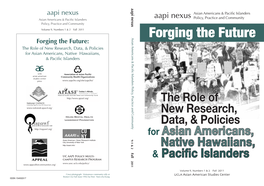 Forging the Future Forging the Future: the Role of New Research, Data, & Policies for Asian Americans, Native Hawaiians, & Pacific Islanders