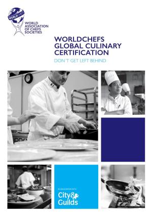 Worldchefs Global Culinary Certification Don´T Get Left Behind