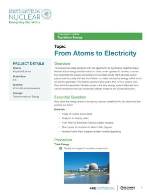 From Atoms to Electricity
