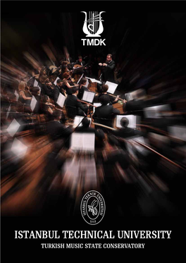 ISTANBUL TECHNICAL UNIVERSITY TURKISH MUSIC STATE CONSERVATORY Istanbul Technical University Turkish Music State Conservatory