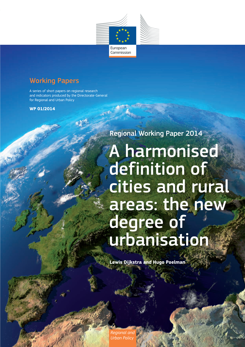 A Harmonised Definition of Cities and Rural Areas: the New Degree of Urbanisation