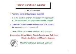 Polaron Formation in Cuprates