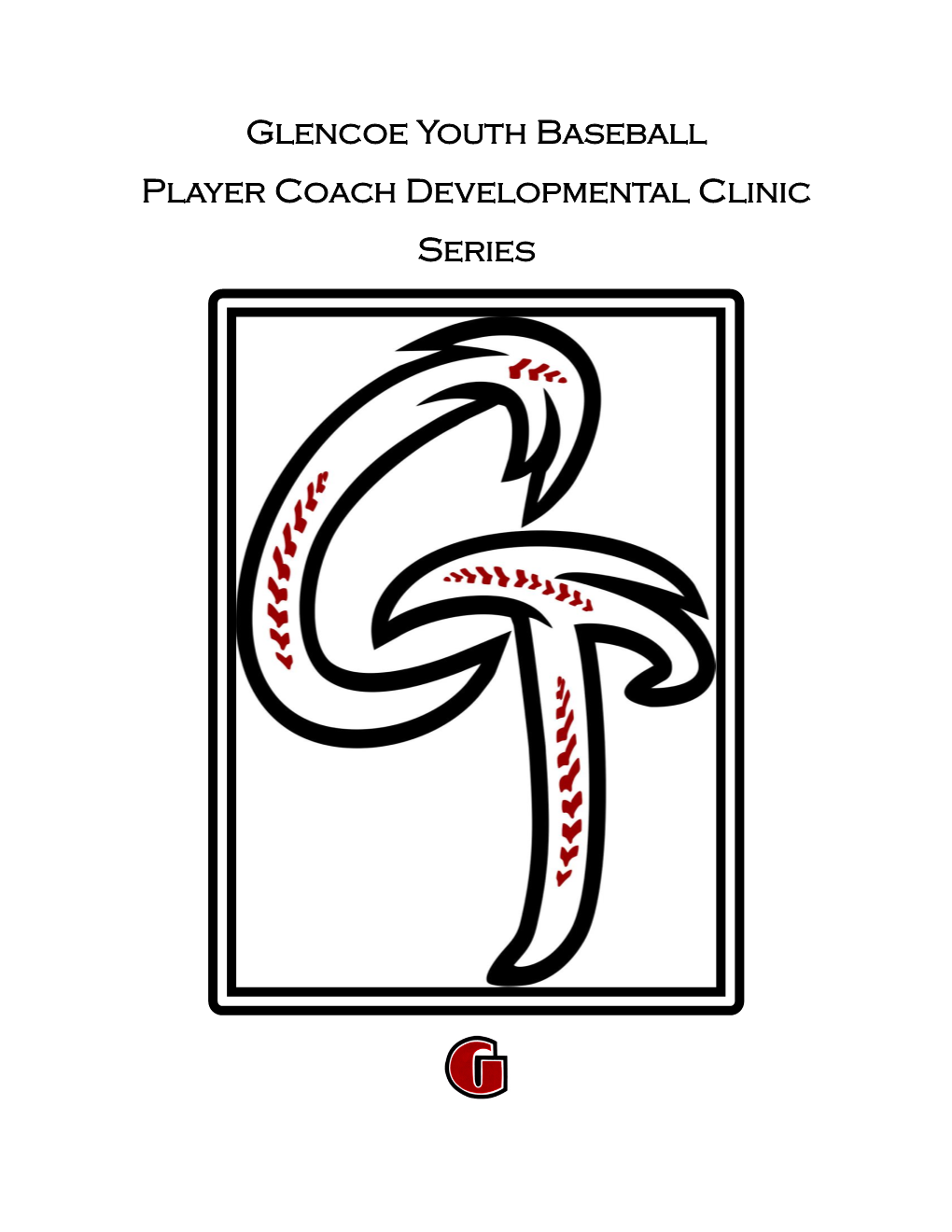 Glencoe Youth Baseball Player Coach Developmental Clinic Series