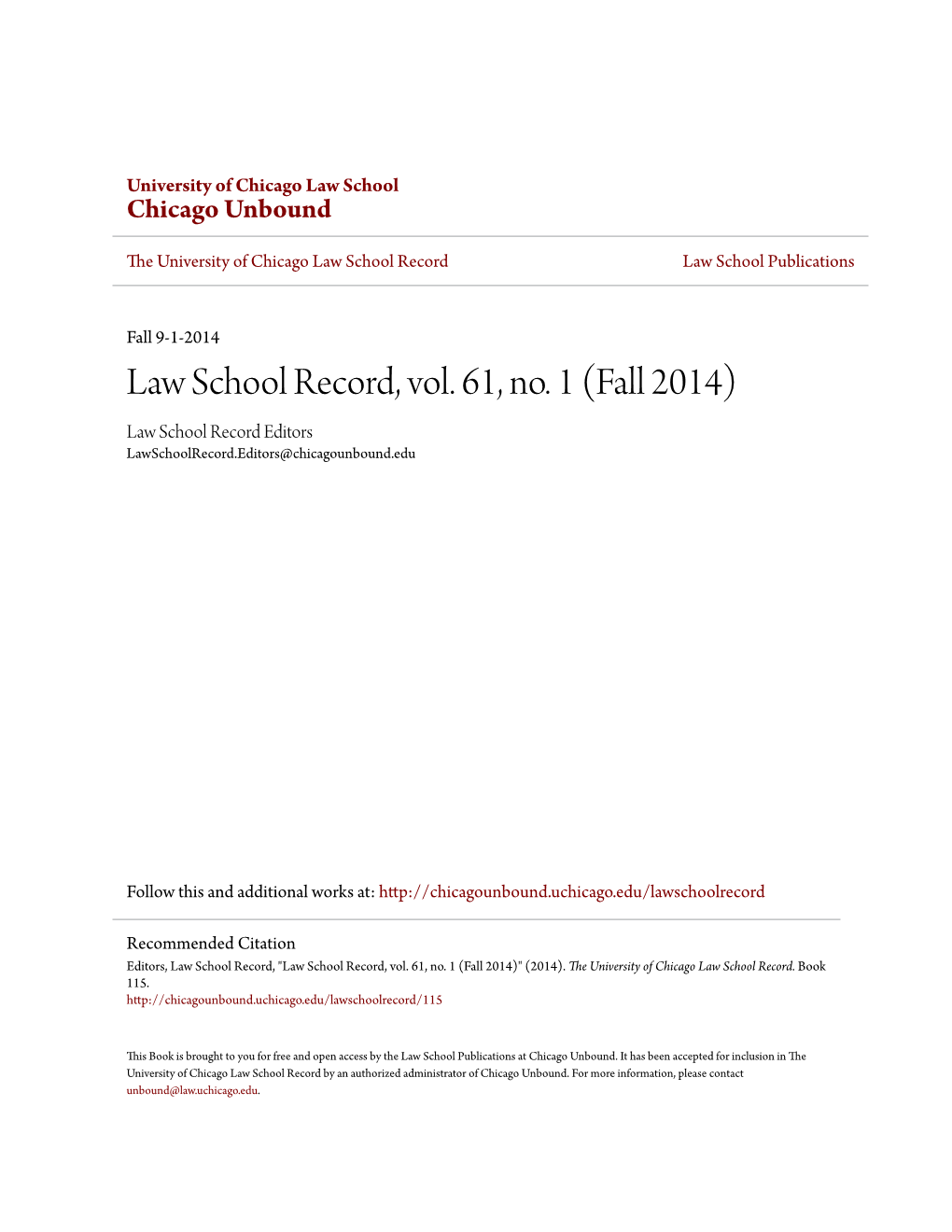 Law School Record, Vol. 61, No. 1 (Fall 2014) Law School Record Editors Lawschoolrecord.Editors@Chicagounbound.Edu