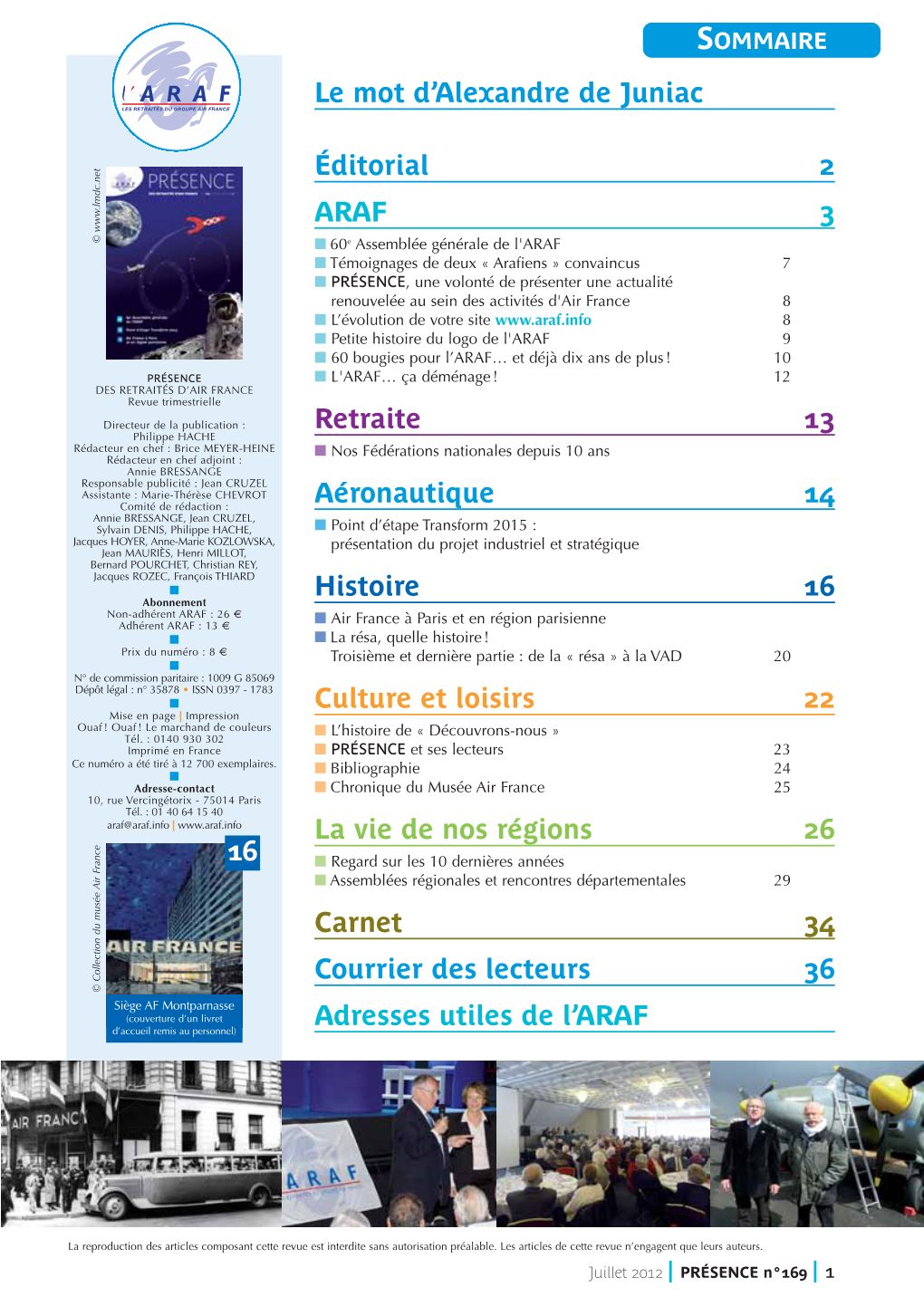 16 Le Mot D'alexandre De Juniac Éditorial 2 ARAF 3 Retraite 13 Aéronautique 14 Histoire 16 Culture Et Loisirs 22 La Vie De N