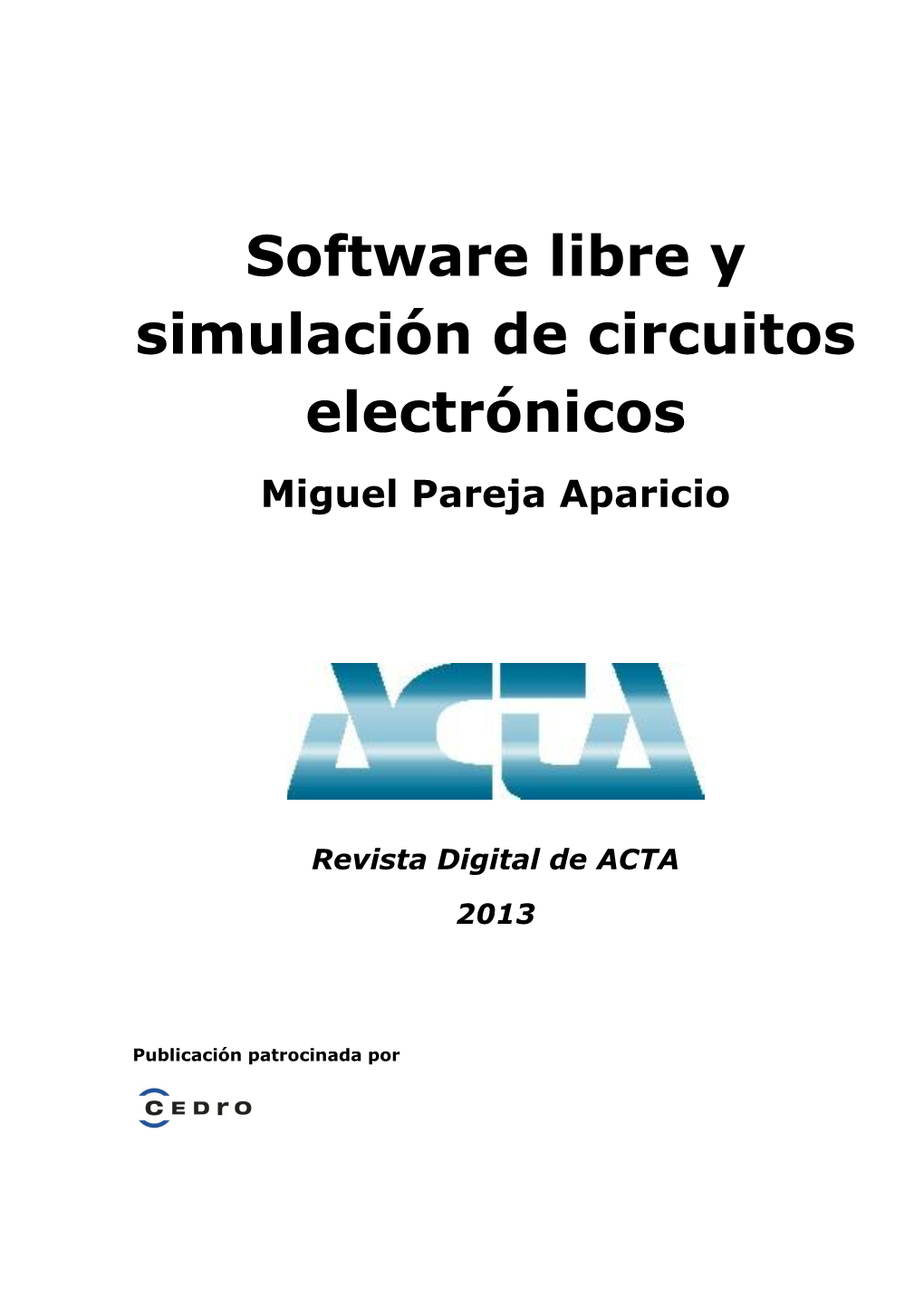 Software Libre Y Simulación De Circuitos Electrónicos Miguel Pareja Aparicio