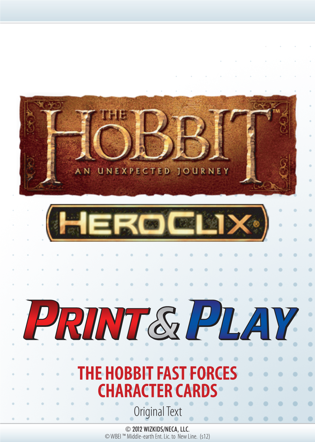 THE HOBBIT FAST FORCES CHARACTER CARDS Original Text PRINTING INSTRUCTIONS