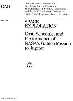 NSIAD-88-138FS Space Exploration: Cost, Schedule, and Performance of NASA's Galileo Mission to Jupiter