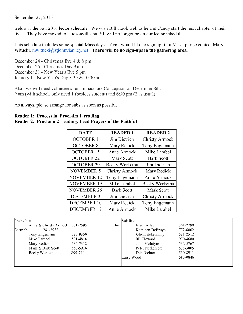 Below Is the Fall 2016 Lector Schedule. We Wish Bill Hook Well As He and Candy Start The