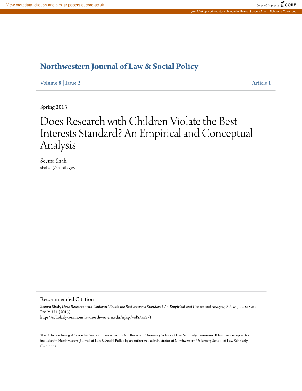 Does Research with Children Violate the Best Interests Standard? an Empirical and Conceptual Analysis Seema Shah Shahse@Cc.Nih.Gov