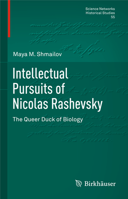 Intellectual Pursuits of Nicolas Rashevsky the Queer Duck of Biology Science Networks