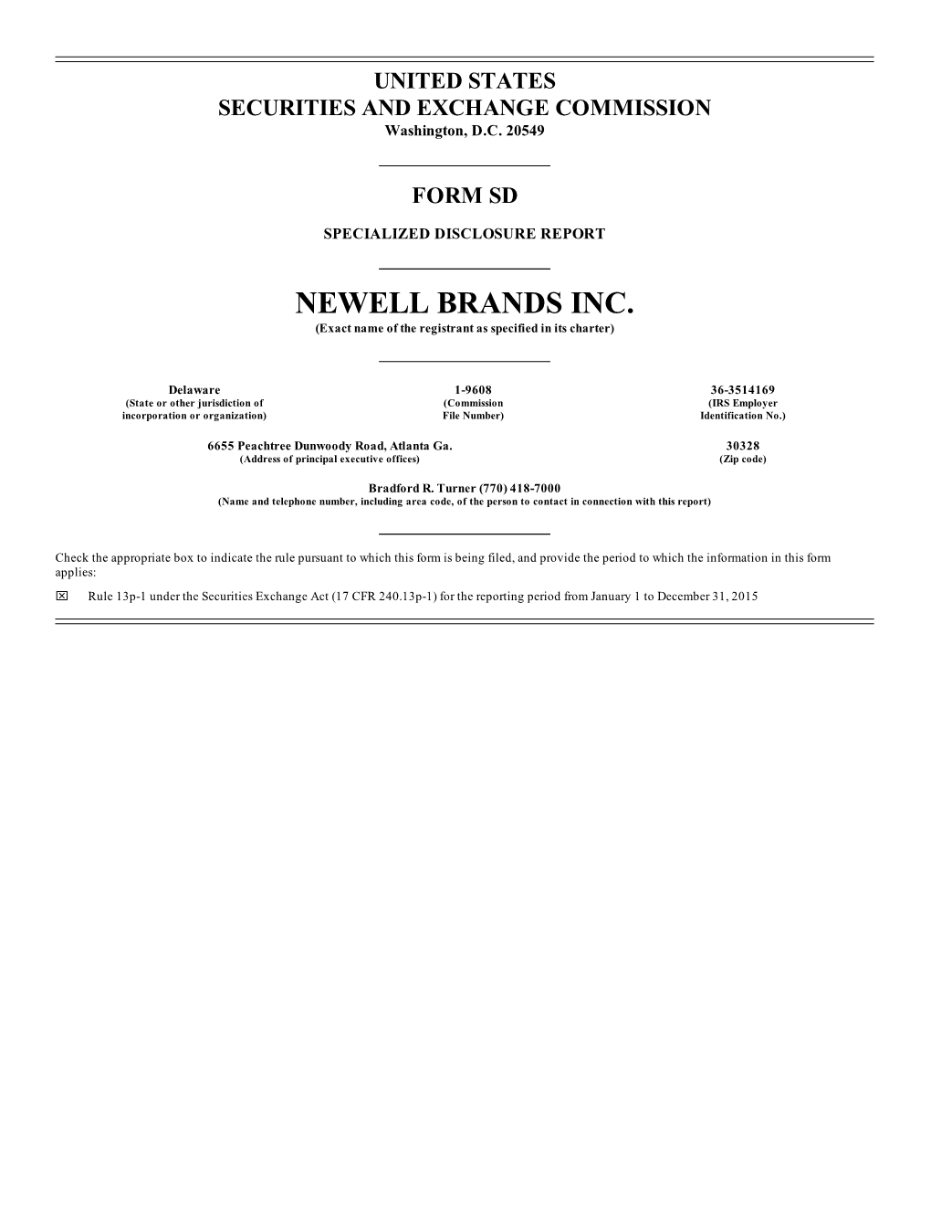 NEWELL BRANDS INC. (Exact Name of the Registrant As Specified in Its Charter)