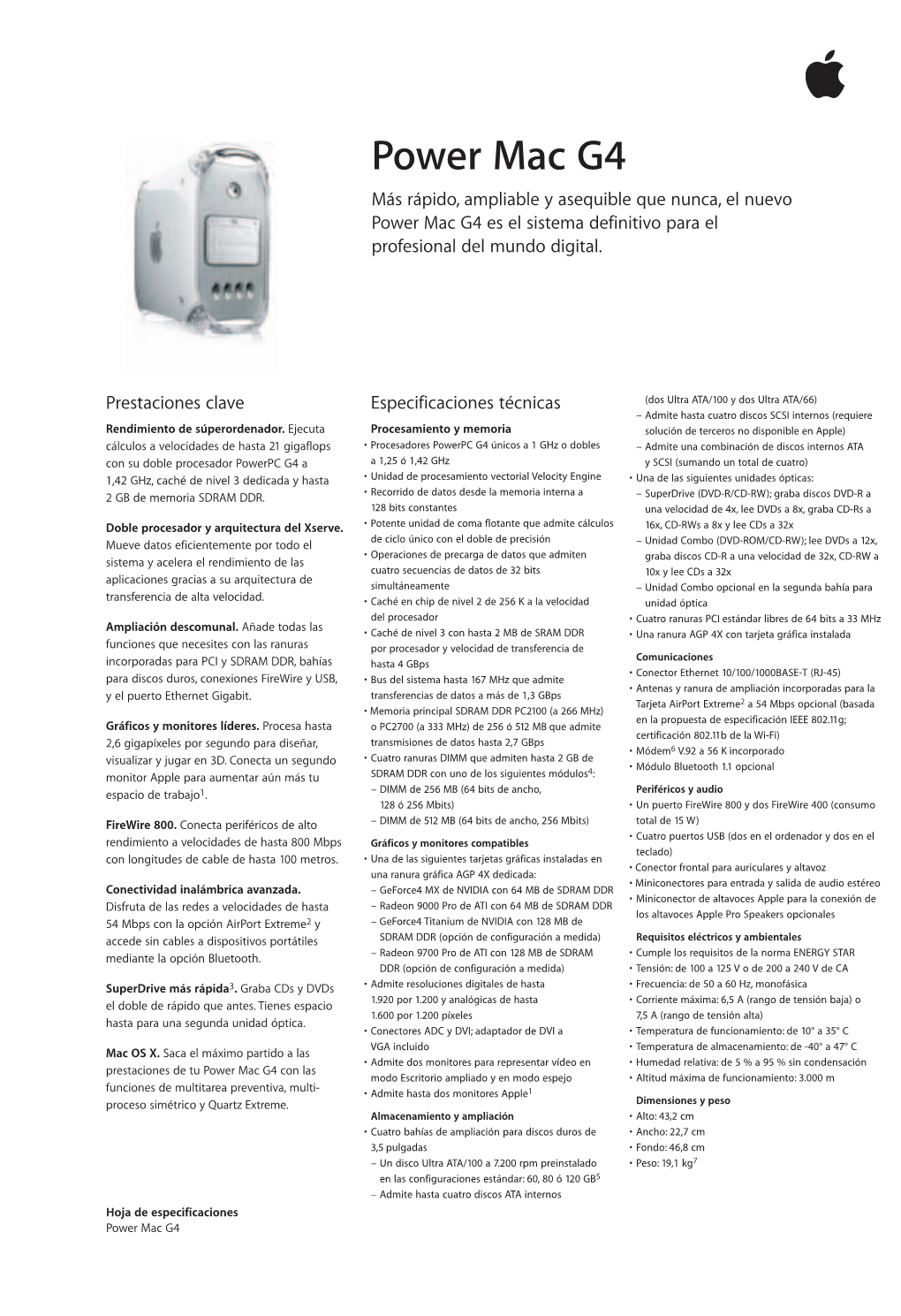 Power Mac G4 Más Rápido, Ampliable Y Asequible Que Nunca, El Nuevo Power Mac G4 Es El Sistema Definitivo Para El Profesional Del Mundo Digital