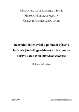 Reprodukční Chování a Pohlavní Výběr U Hořavek (Acheilognathinae) S Důrazem Na Hořavku Duhovou (Rhodeus Amarus)