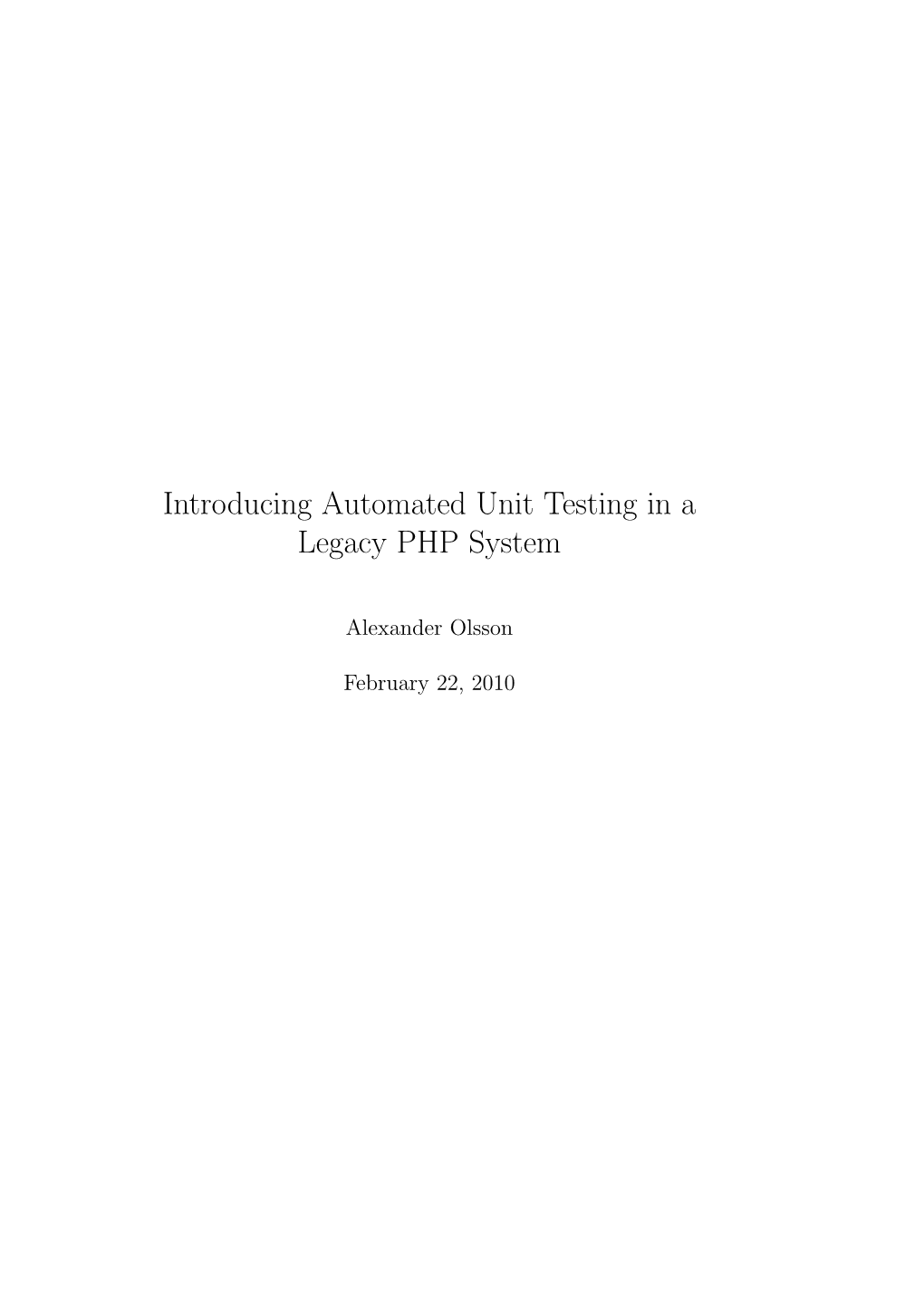 Introducing Automated Unit Testing in a Legacy PHP System