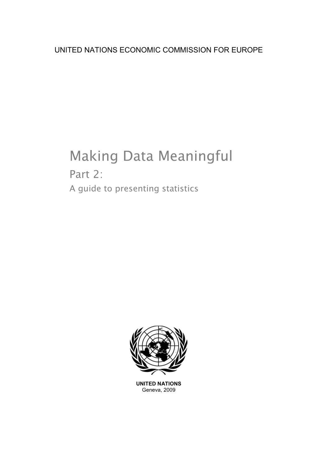 Making Data Meaningful Part 2: a Guide to Presenting Statistics