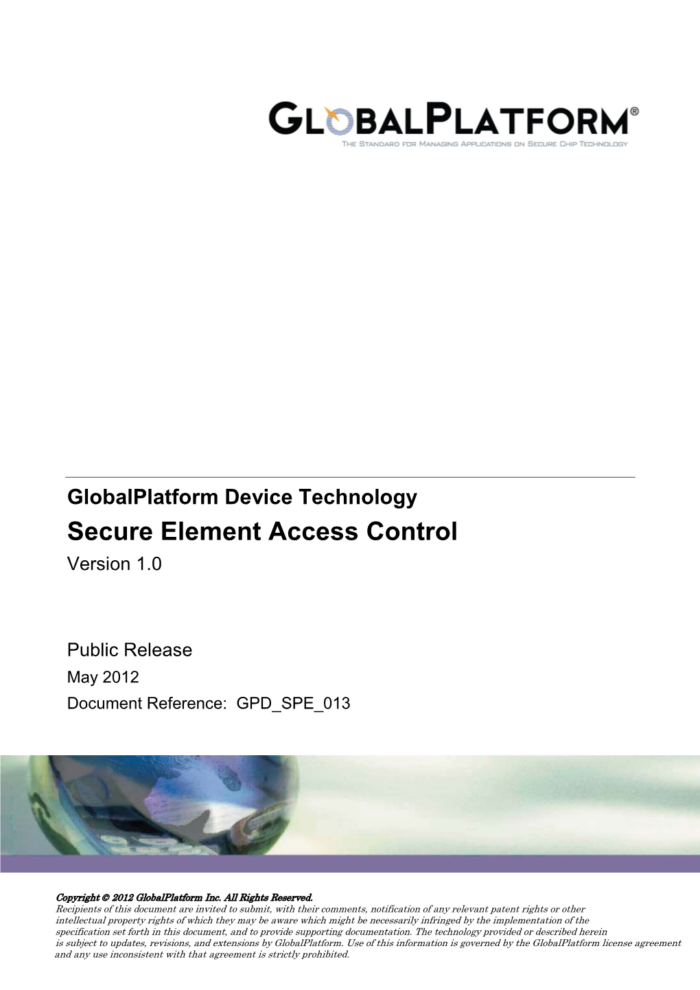 Globalplatform Device Technology Secure Element Access Control Version 1.0