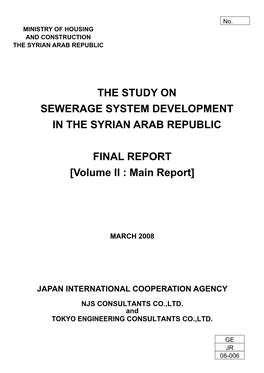 THE STUDY on SEWERAGE SYSTEM DEVELOPMENT in the SYRIAN ARAB REPUBLIC FINAL REPORT [Volume II : Main Report]