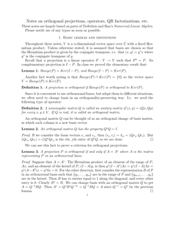 Notes on Orthogonal Projections, Operators, QR Factorizations, Etc. These Notes Are Largely Based on Parts of Trefethen and Bau’S Numerical Linear Algebra