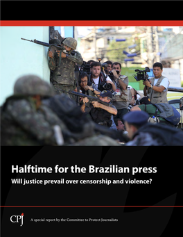 Halftime for the Brazilian Press Will Justice Prevail Over Censorship and Violence?