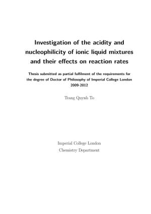 Investigation of the Acidity and Nucleophilicity of Ionic Liquid Mixtures and Their Eﬀects on Reaction Rates