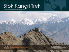 Stok Kangri Peak (6120M) 2 to 16 September 2018 Explore the Hidden Kingdom of Ladakh with Stok Kangri Peak