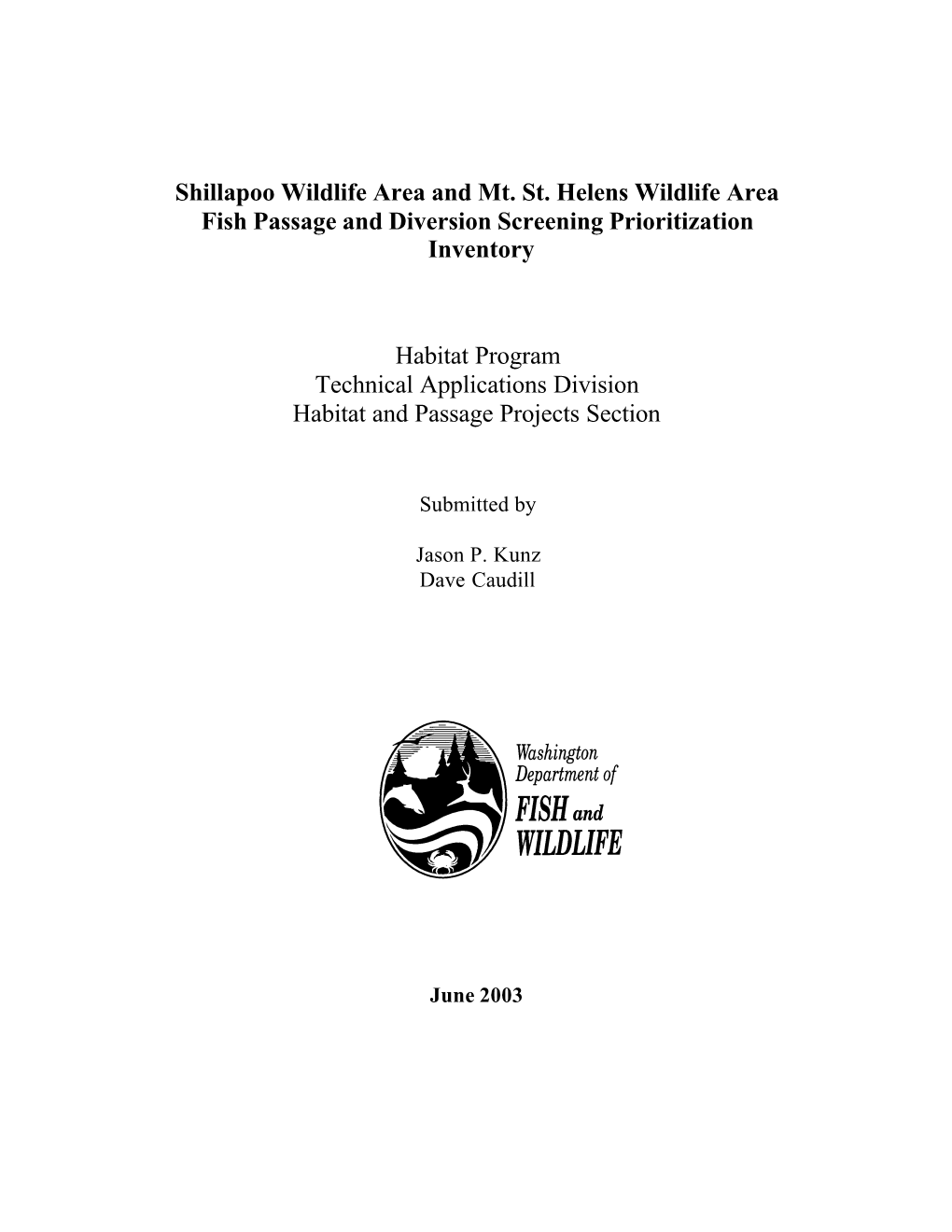 Shillapoo Wildlife Area and Mt. St. Helens Wildlife Area Fish Passage and Diversion Screening Prioritization Inventory