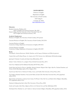 DAVID GREVEN Professor of English Department of English the University of South Carolina 1620 College St Columbia, SC 29208 Dgreven@Mailbox.Sc.Edu