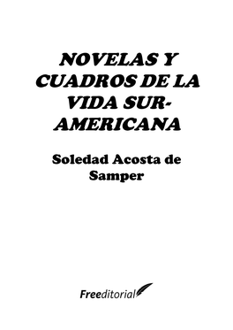 Novelas Y Cuadros De La Vida Sur- Americana