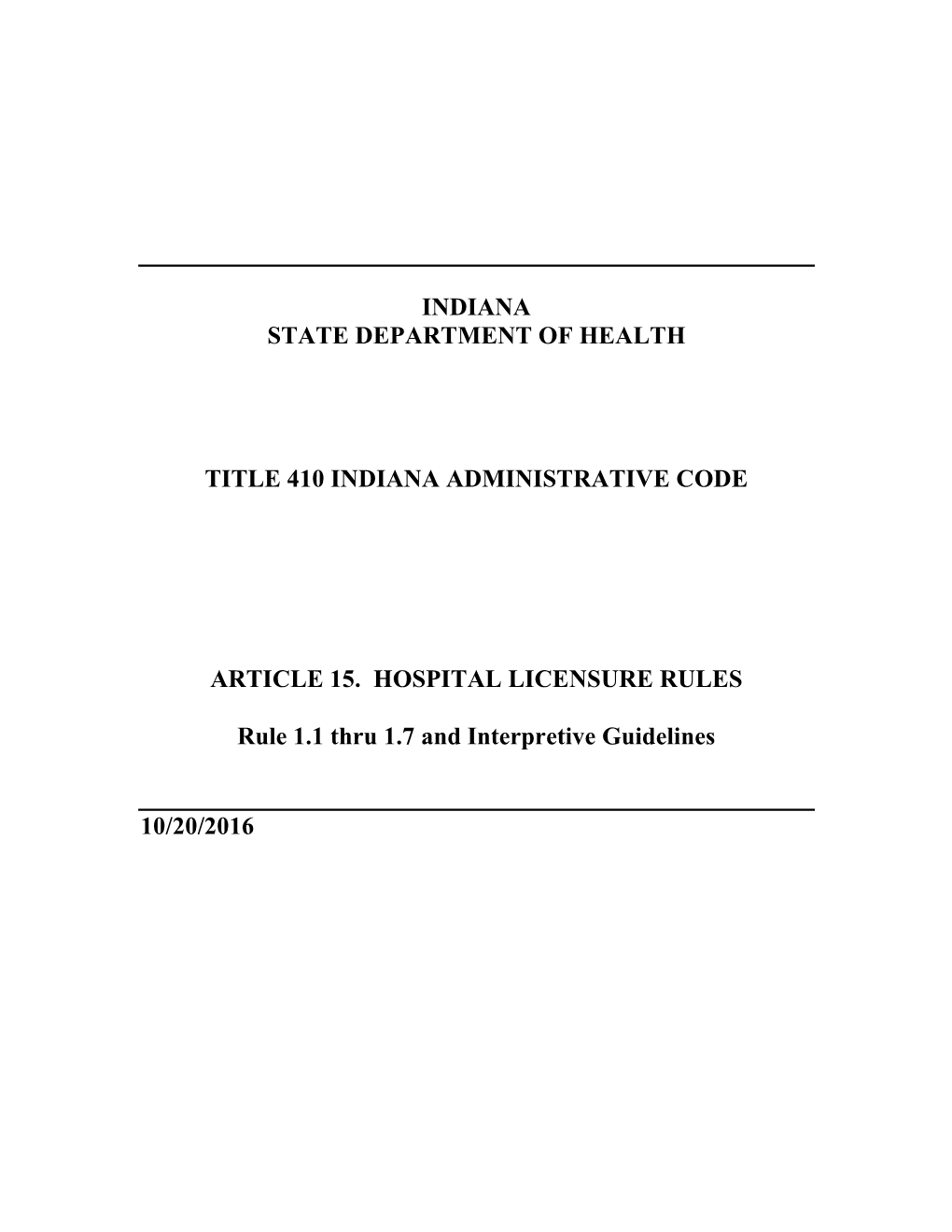 410 IAC 15-1 Hospitals Licensure Rules with Interpretive Guidelines